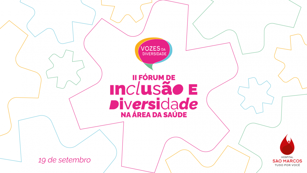 Hospital São Marcos sedia II Fórum de Inclusão e Diversidade na Área da Saúde